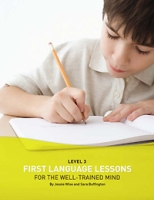First Language Lessons for the Well-Trained Mind, Level 3 Student Workbook артикул 3650d.