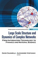 Large Scale Structure and Dynamics of Complex Networks: From Information Technology to Finance and Natural Science артикул 3697d.